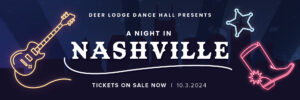 DEER LODGE DANCE HALL PRESENTS: A NIGHT IN NASHVILLE 1